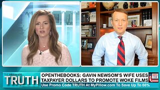 GAVIN NEWSOM'S WIFE USES TAXPAYER DOLLARS TO PROMOTE WOKE FILMS