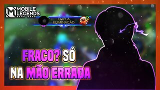 QUEM ACHA ESSE BONECO FRACO NÃO SABE JOGAR KKKKKKKKKKKK | Mobile Legends