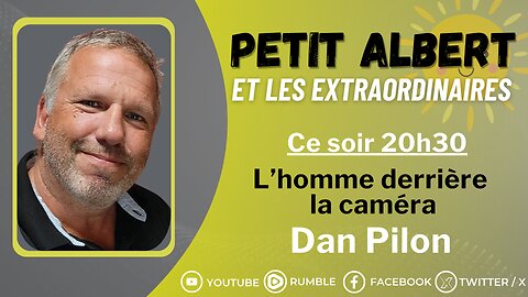 Petit Albert et les extraordinaires Saison Estivale épisode #4 - Tête-à-tête avec Dan Pilon