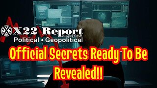 X22 Report: Official Secrets Ready To Be Revealed!!