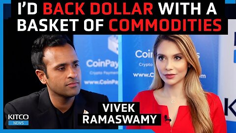 Vivek Ramaswamy reveals plan to back US dollar with gold and commodities as President