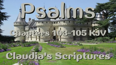 The Bible Series Bible Book Psalms Chapters 103-105 Audio