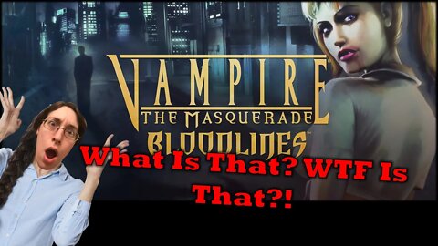 Vampire the Masquerade Bloodlines: Monster House
