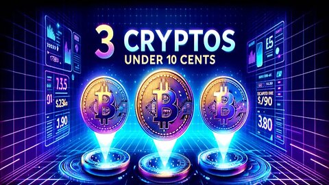 Big Crypto Investment Opportunity? | 3 Cryptos Under 10 Cents to Buy Before the Next Bull Run