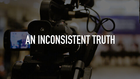 Documentary: An Inconsistant Truth | Phil Valentine