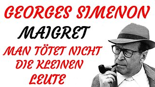 KRIMI Hörspiel - Georges Simenon - MAIGRET - MAN TÖTET NICHT DIE KLEINEN LEUTE (1953) - TEASER