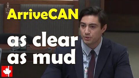 CLEAR AS MUD: ArriveCAN cost taxpayers $54m. Which bureaucrat is out of a job or even a bonus?