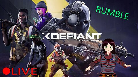 (VTUBER) Is this game the Cod Killer - XDefiant Beta Day 2 - RUMBLE