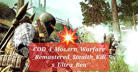 COD_4_Modern_Warfare_Remastered_Stealth_Kills_Ultra_Rea💥🔥👌🫡