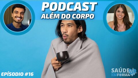 As Melhores 5 Estratégias para Vencer a PREGUIÇA e ter mais Ânimo no FRIO🤍 PODCAST🎙ALÉM DO CORPO #16