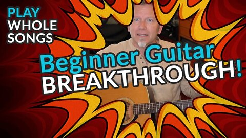GUITAR TIPS — BREAKTHROUGH for BEGINNERS — Frustrated? Watch this to PLAY WHOLE SONGS!