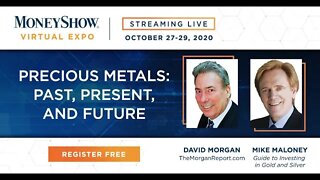 Mike Maloney, David Morgan | Precious Metals: Past, Present, and Future