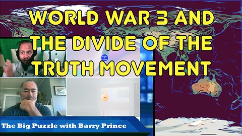 World War? Divide and Conquer in NZ Freedom Movement. Vinny Eastwood and Billy TK on The Big Puzzle