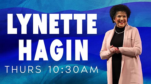 02.23.23 | Rev. Lynette Hagin | Thu. 10:30am | Kenneth Hagin Ministries' Winter Bible Seminar | Navigating A New Season