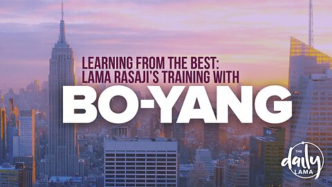 Learning from the Best: Lama Rasaji's Training with Bo-Yang