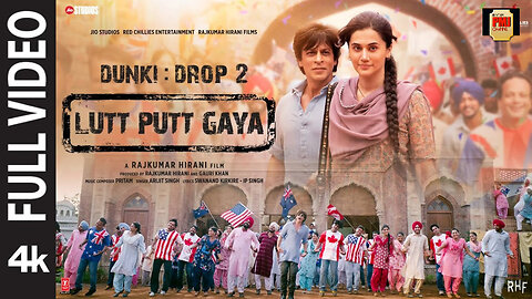 Lutt Putt Gaya Shah Rukh Khan,Taapsee,Rajkumar H,Pritam,Arijit,Swanand,IP Singh | Dunki