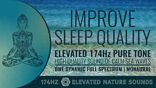 Calm Sea Waves for Improved Sleep Quality 174Hz Pure Tone BWE Dynamic Full Spectrum Monaural