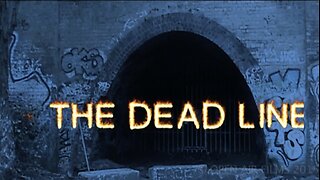 GHOST TUNNEL 2 - THE DEAD LINE