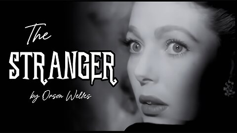 The Stranger - 1946 by Orson Welles (HD) | Starring Loretta Young