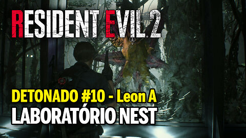 RESIDENT EVIL 2 Remake (PC) Detonado #10 Leon A - Laboratório NEST