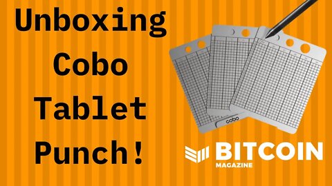 Cobo Tablet Punch Unboxing and Review Bitcoin Magazine