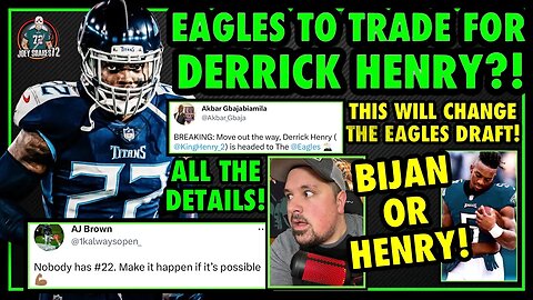 THE KING TO PHILLY! EAGLES ARE TRADING FOR DERRICK HENRY! THIS CHANGES THE DRAFT! BIJAN OR HENRY!?