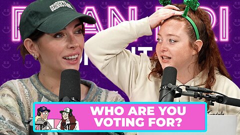 Who Are You Voting For? | PlanBri Episode 240