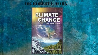 Climate Change The Real Story Episode 9