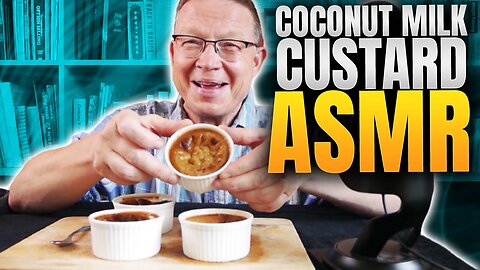 Coconut Milk Custard, Eating Sounds Eating Mukbang Videos and ASMR Sweet Food Eating