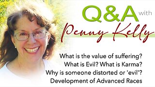 Q&A❣️ Value of suffering? What is Evil? Karma? Why is someone distorted? Development Advanced Races?