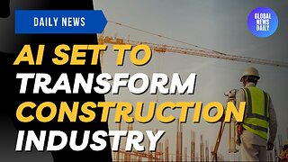 AI Set To Transform Construction Industry