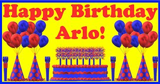 Happy Birthday 3D - Happy Birthday Arlo - Happy Birthday To You - Happy Birthday Song