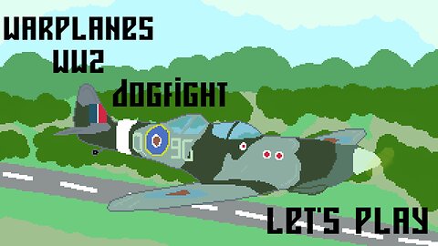 Warplanes WW2 Dogfight let's play 22