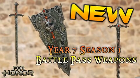 NEW All Year 7 Season 1 Battle Pass Weapon Skins!!! [For Honor]