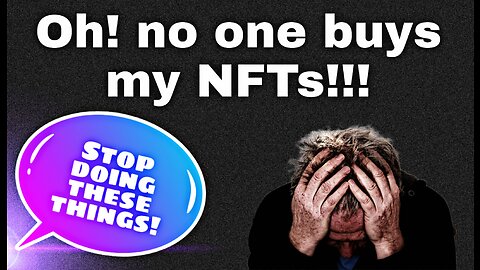 If you are unable to sell NFTs watch this video!