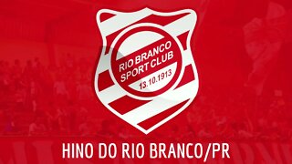 HINO DO RIO BRANCO / PR