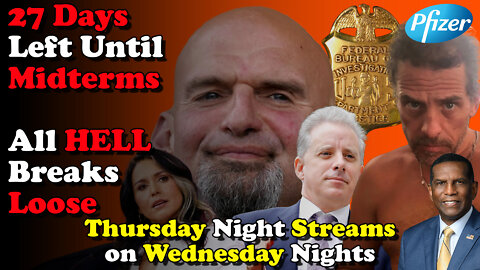 27 Days Unitl Midterms All Hell Breaks Loose - Thursday Night Streams on Wednesday Nights