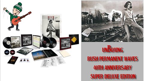 Rush - Permanent Waves 40th Anniversary Deluxe Unboxing 🎸