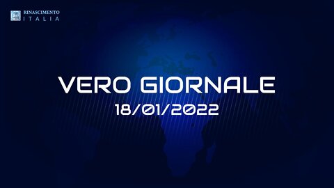 VERO GIORNALE, 18.01.2022 – Il telegiornale di FEDERAZIONE RINASCIMENTO ITALIA