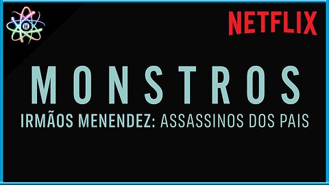 MONSTROS│2ª TEMPORADA - IRMÃO MENENDEZ: ASSASSINOS DOS PAIS - Teaser de Anúncio (Legendado)