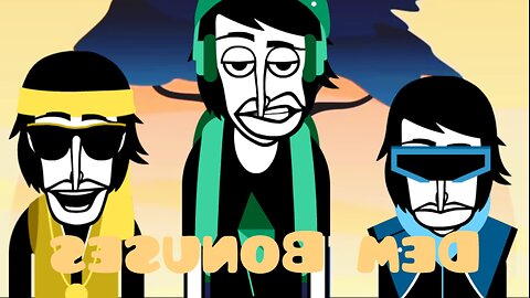 Dem Bonuses | Incredibox | Reversed Sunrise Mix