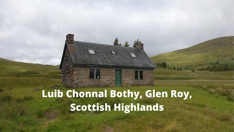 Luib Chonnal Bothy, Glen Roy