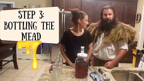 Mead-Making Series: Part 3 - Bottling Our Homemade Mead
