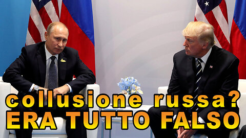 La collusione russa era DOPPIA FUFFA