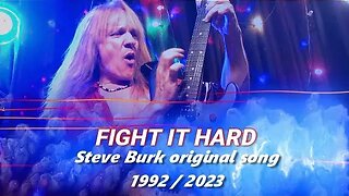 Fight It Hard, Steve Burk original, 1992, 2023