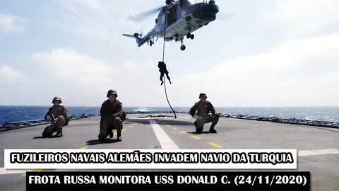 Fuzileiros Navais Alemães Invadem Navio Da Turquia, Frota Russa Monitora USS Donald C. (24/11/2020)