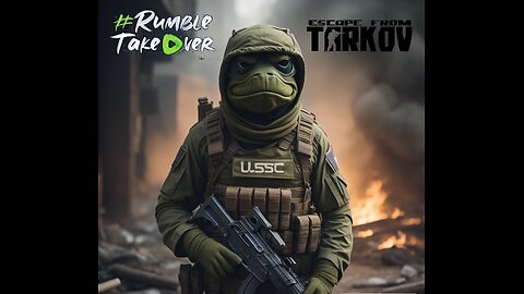 🔴LIVE-Escape From Tarkov - Grinding Rubles and doing tasks - #RumbleTakeover