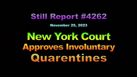 New York Court Approves Involuntary Quarantines !!!, 4262
