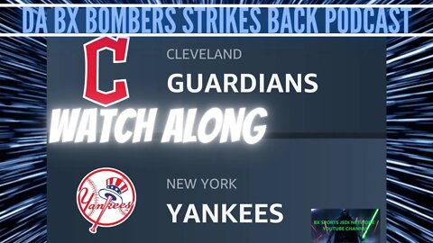 ⚾NEW YORK YANKEES VS CLEVELAND GUARDIANS LIVE WATCH ALONG AND PLAY BY PLAY #CLEvsNYY