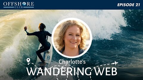 Charlotte's Wandering Web - A Look Back | Episode 21 (Ep 1)